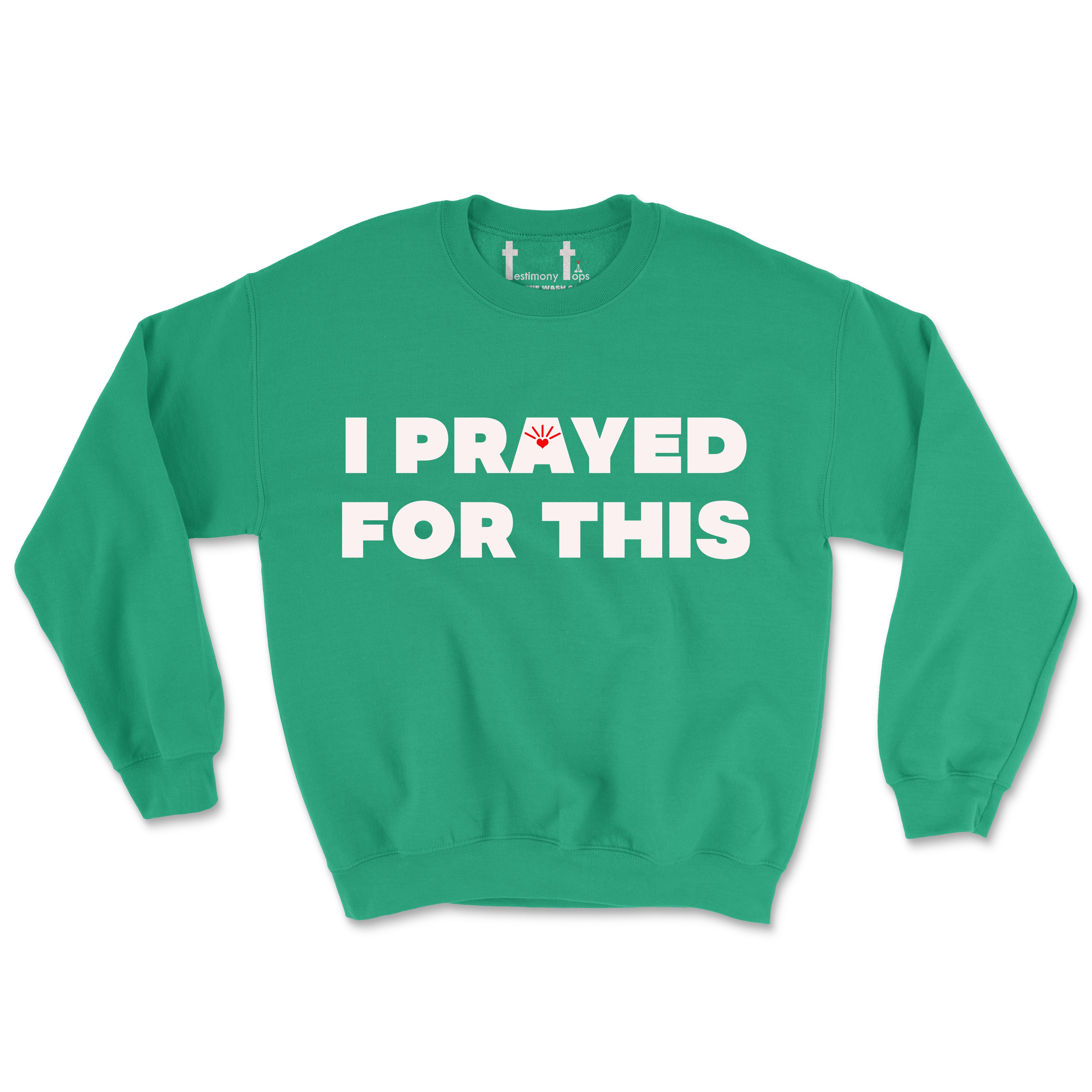 I PRAYED FOR THIS(UNISEX FIT) CREWNECK. 30% OFF FOR A LIMITED TIME
